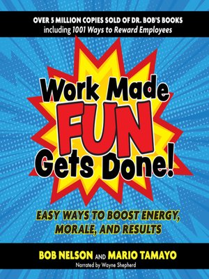 cover image of Work Made Fun Gets Done!